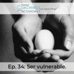 Ep.34 – Vulnerabilidad vs. fragilidad